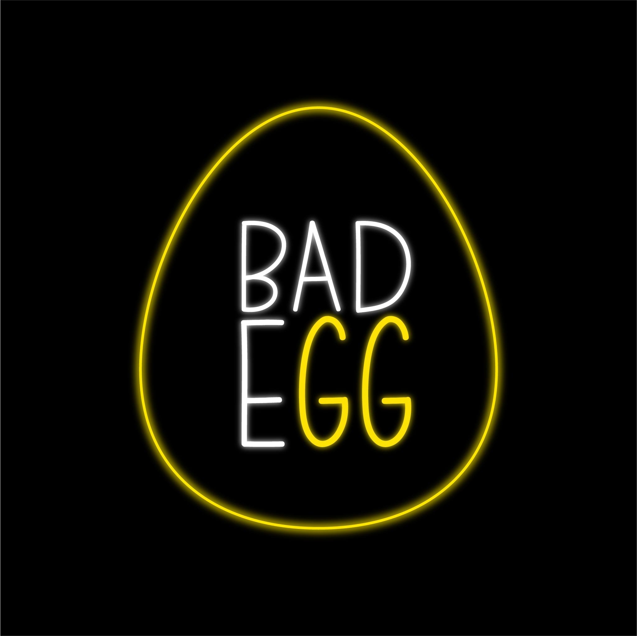 Bad Egg